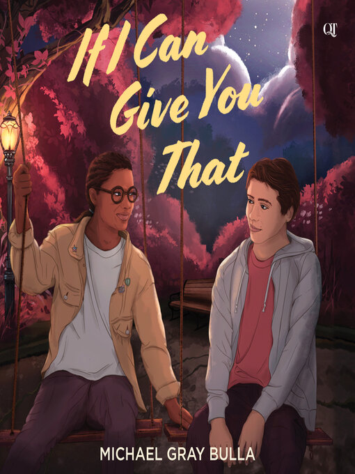 Title details for If I Can Give You That by Michael Gray Bulla - Available